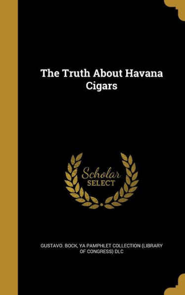 The Truth About Havana Cigars