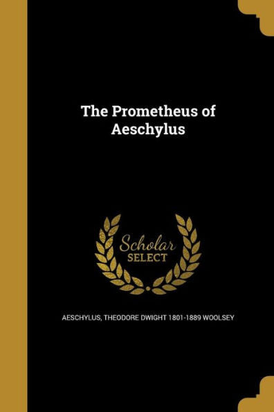 The Prometheus Of Aeschylus