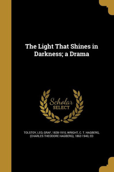 The Light That Shines In Darkness; A Drama