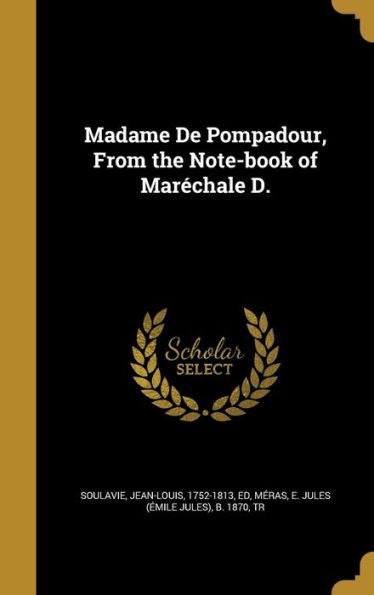Madame De Pompadour, From The Note-Book Of Maréchale D.