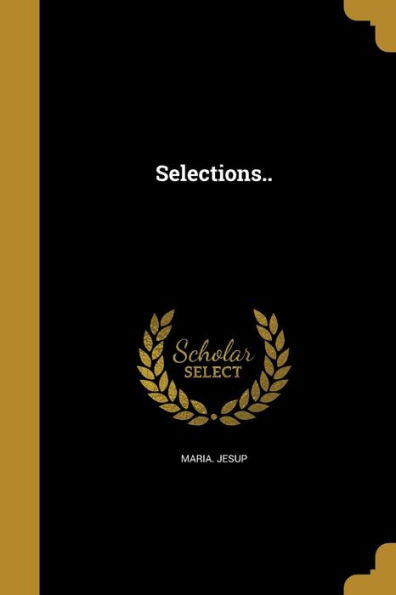 Selections..