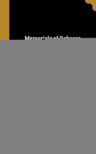 Memorials Of Rebecca Jones