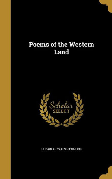 Poems Of The Western Land