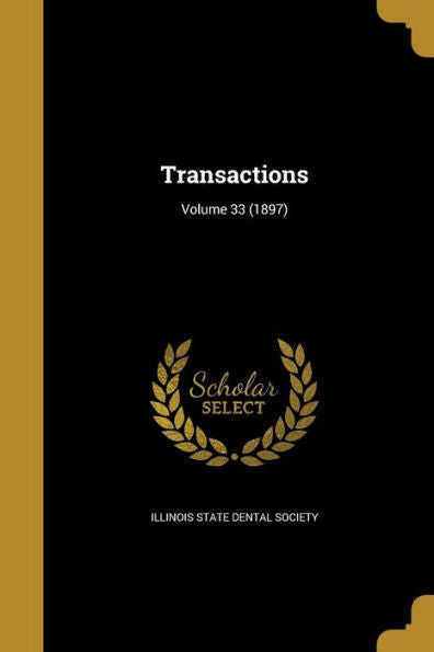Transactions; Volume 33 (1897)
