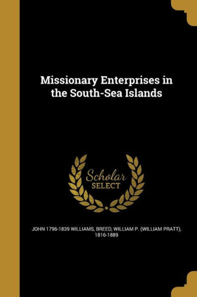 Missionary Enterprises In The South-Sea Islands
