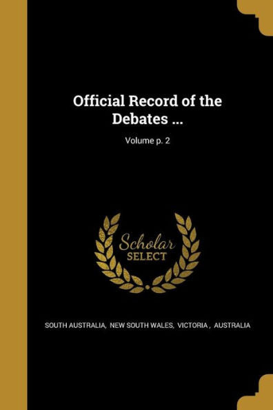 Official Record Of The Debates ...; Volume P. 2