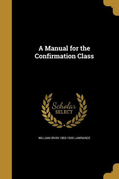 A Manual For The Confirmation Class