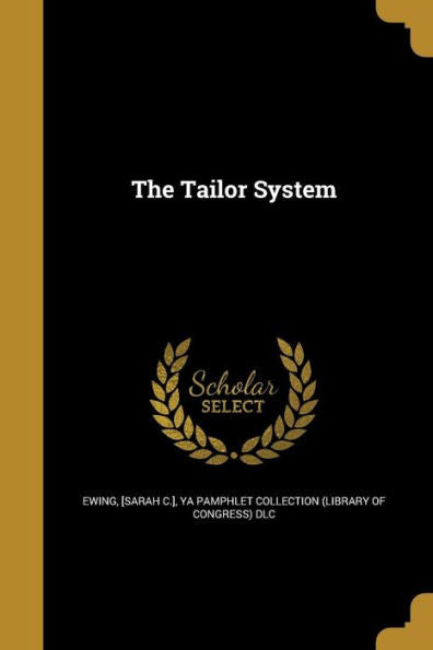 The Tailor System