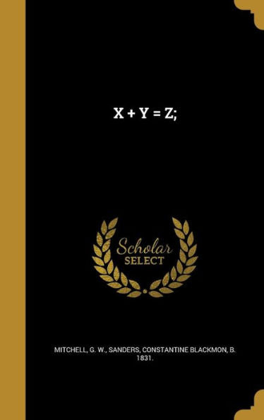 X + Y = Z;