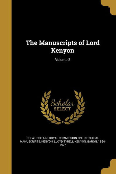 The Manuscripts Of Lord Kenyon; Volume 2