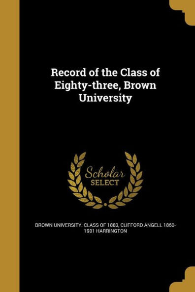 Record Of The Class Of Eighty-Three, Brown University