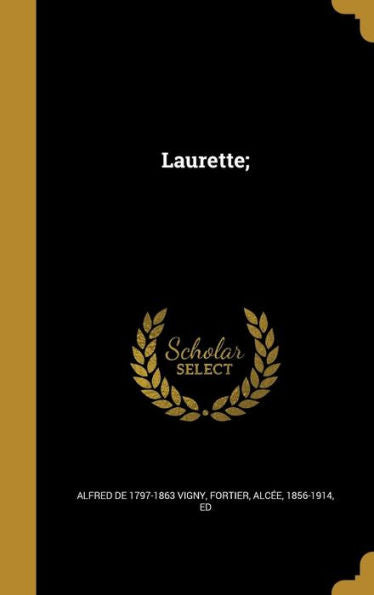 Laurette; (French Edition)