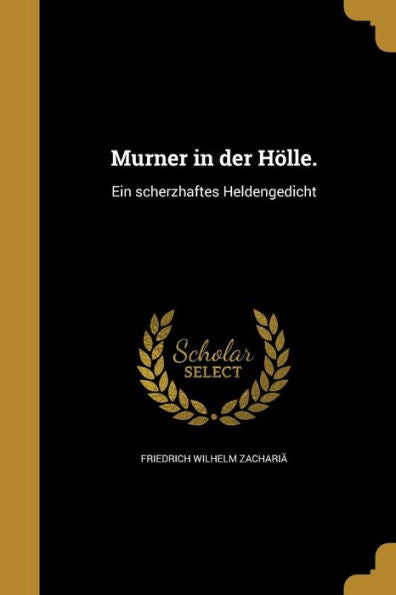 Murner In Der Hölle. (Middle High German Edition)
