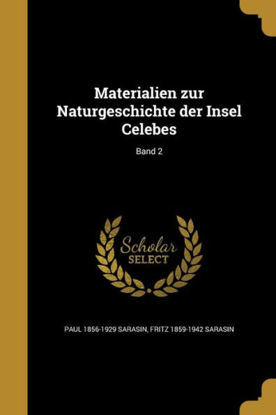 Materialien Zur Naturgeschichte Der Insel Celebes; Band 2 (German Edition)