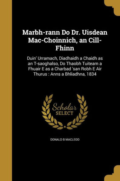 Marbh-Rann Do Dr. Uisdean Mac-Choinnich, An Cill-Fhinn