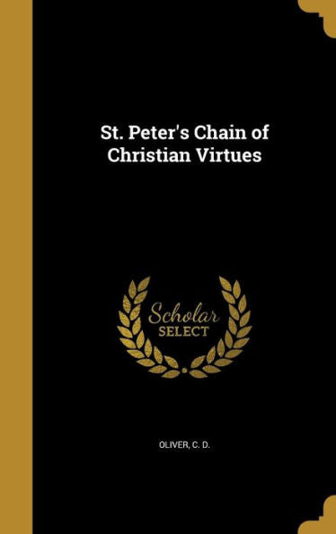 St. Peter'S Chain Of Christian Virtues