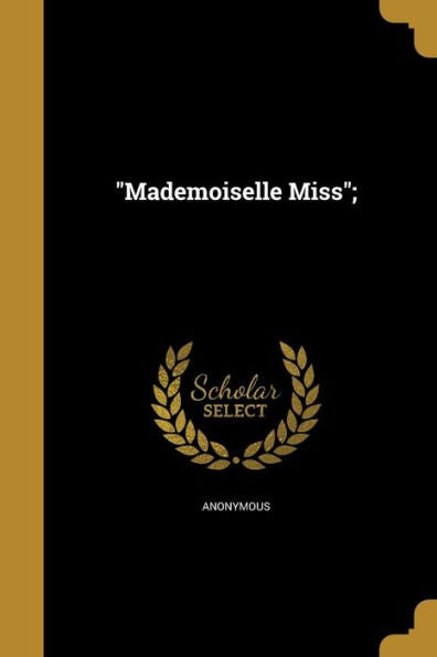 Mademoiselle Miss;