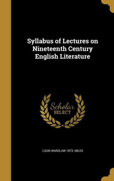 Syllabus Of Lectures On Nineteenth Century English Literature