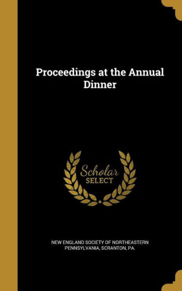 Proceedings At The Annual Dinner