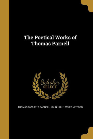 The Poetical Works Of Thomas Parnell