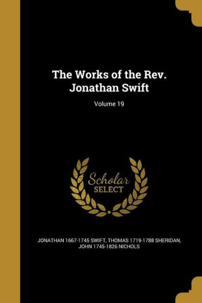 The Works Of The Rev. Jonathan Swift; Volume 19