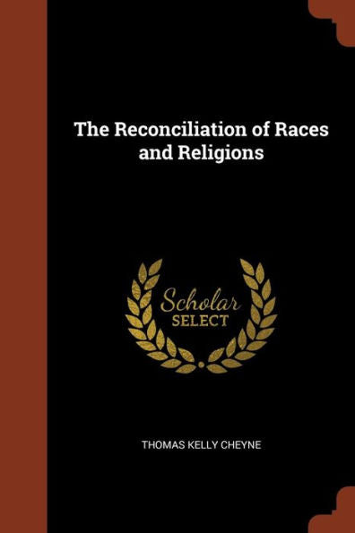 The Reconciliation Of Races And Religions