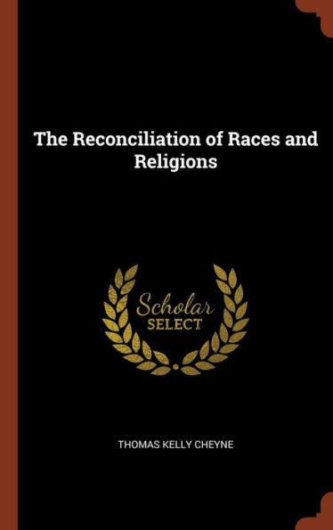 The Reconciliation Of Races And Religions