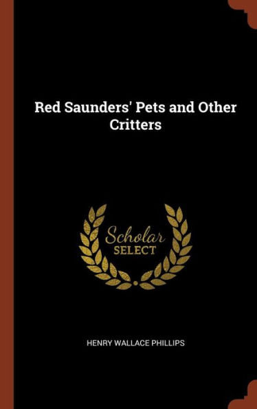 Red Saunders' Pets And Other Critters