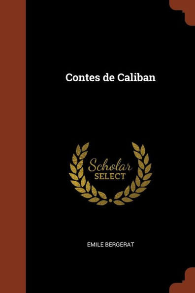 Contes De Caliban (French Edition)