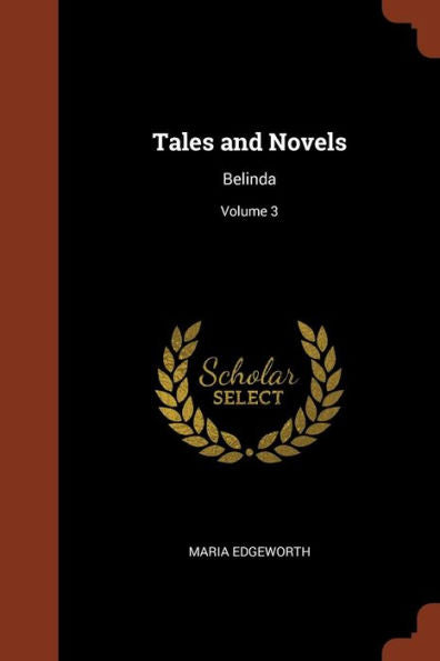 Tales And Novels: Belinda; Volume 3