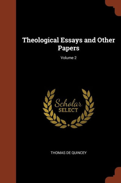 Theological Essays And Other Papers; Volume 2