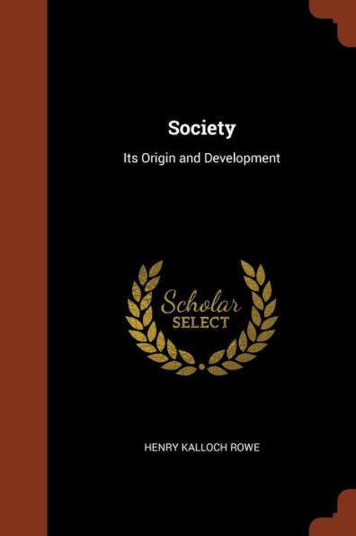 Society: Its Origin And Development
