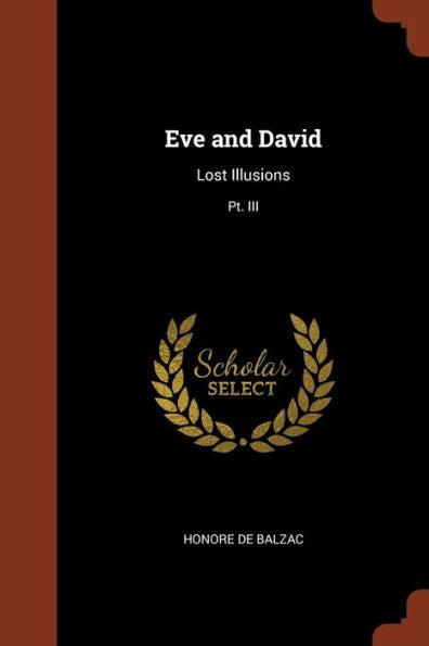 Eve And David: Lost Illusions; Pt. Iii