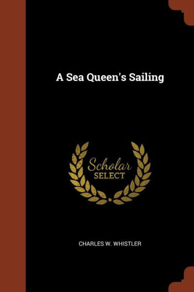 A Sea Queen'S Sailing