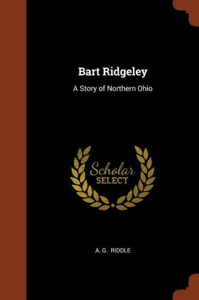 Bart Ridgeley: A Story Of Northern Ohio