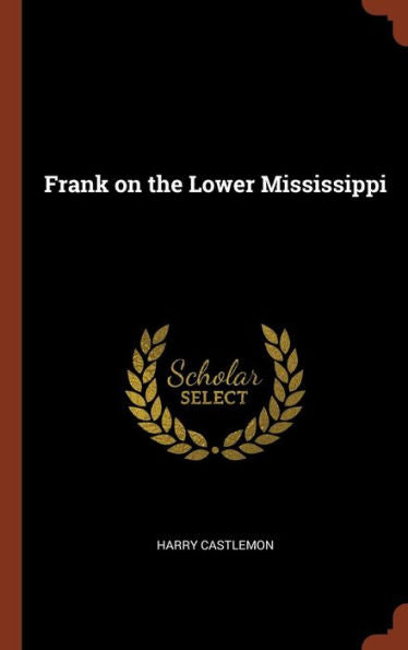 Frank On The Lower Mississippi