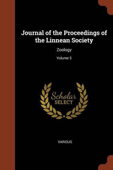 Journal Of The Proceedings Of The Linnean Society: Zoology; Volume 3