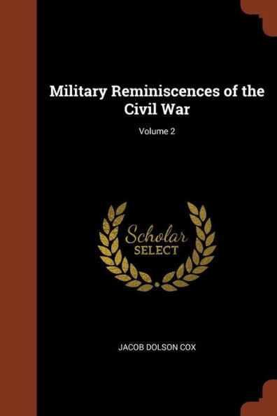 Military Reminiscences Of The Civil War; Volume 2
