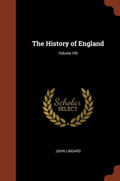 The History Of England; Volume Viii