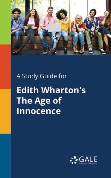A Study Guide For Edith Wharton'S The Age Of Innocence