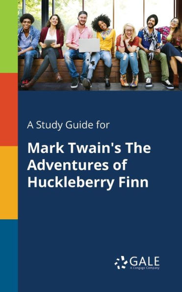 A Study Guide For Mark Twain'S The Adventures Of Huckleberry Finn