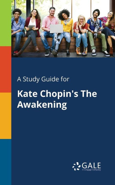 A Study Guide For Kate Chopin'S The Awakening