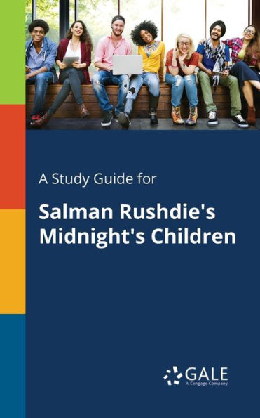A Study Guide For Salman Rushdie'S Midnight'S Children