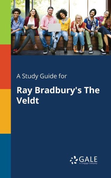 A Study Guide For Ray Bradbury'S The Veldt