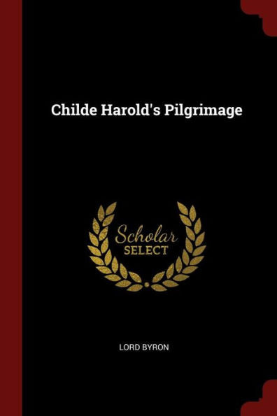Childe Harold'S Pilgrimage