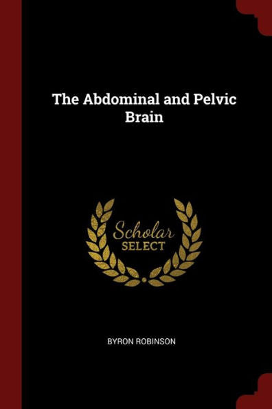 The Abdominal And Pelvic Brain