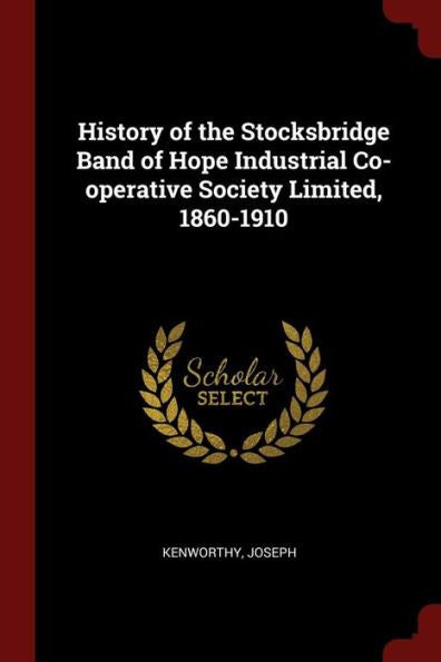 History Of The Stocksbridge Band Of Hope Industrial Co-Operative Society Limited, 1860-1910