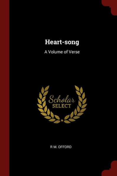 Heart-Song: A Volume Of Verse