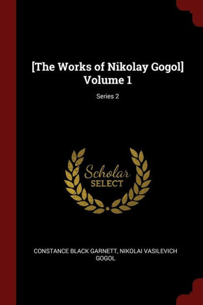 [The Works Of Nikolay Gogol] Volume 1; Series 2
