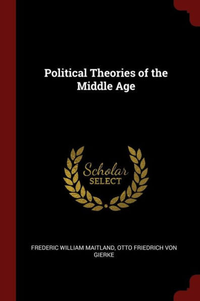 Political Theories Of The Middle Age